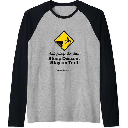 Steep descent, stay on the trail, Arabic, funny hiking Raglan T-Shirt