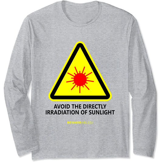Funny translation, avoid looking directly into the sunlight Long Sleeve T-Shirt