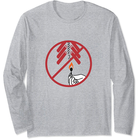 Feux d'artifice interdits signe de célébration drôle Long Sleeve T-Shirt