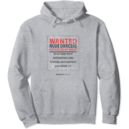 Danseuses nues recherchées avec dignité et modestie, signe Hoodie