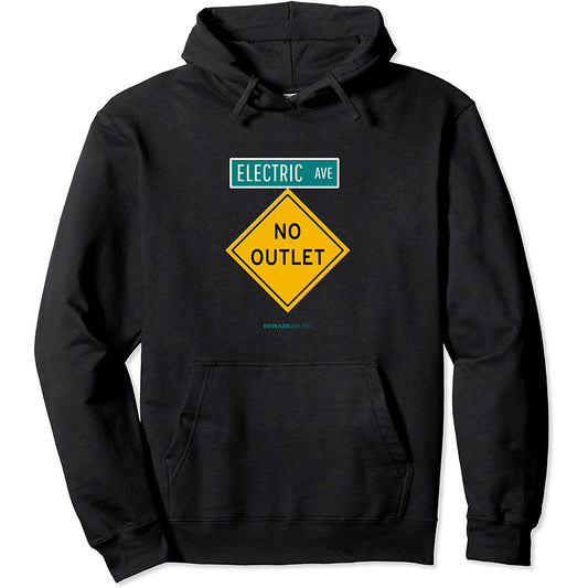 No outlet on an Avenue called Electric for EVs Funny Hoodie