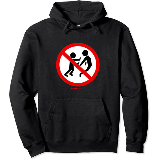 Panneau routier amusant Interdit de pousser ou de se battre Hoodie