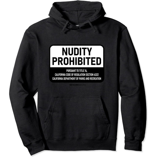Panneau amusant indiquant que la nudité est interdite sur Hoodie