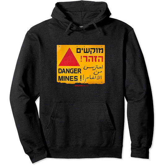 Danger landmines sign in English, Hebrew & Arabic anti war Hoodie